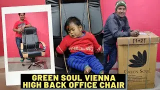 Green Soul Vienna High Back Office Chair || Review & 1st Look || Best Value for money??