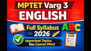 MPTET Varg 3 English Syllabus 2026 &ndash; Complete Exam Guide