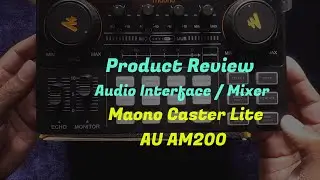 Maono Caster Lite | Audio Interface sound card | Live streaming | Recording