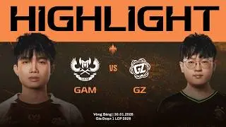 HIGHLIGHTS | GAM va GZ | V&ograve;ng Bảng Giai Đoạn 1 LCP 2026