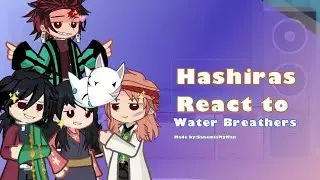 Hashiras React To The Water Users||‼️WIP‼️||No Ships||Angst||Death||