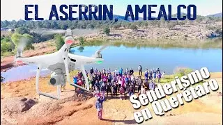 Senderismo en Quer&eacute;taro | Cascada el Aserr&iacute;n, Amealco | Video con Dron