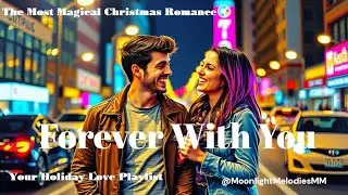 Forever With You &ndash; A Christmas Love Story / Love Under the Winter Sky