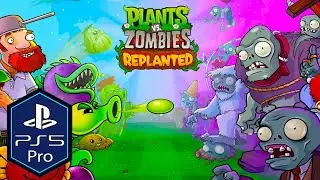 Plants vs Zombies Replanted Геймплей PS5 Pro [120 кадров в секунду]