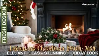 Luxurious Christmas Decor 2024: Bold & Elegant Ideas to Create a Stunning Holiday Look