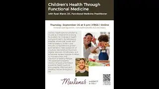 Children's Health Through Functional Medicine - Live With Marlene's Market & Deli - 09-26-24