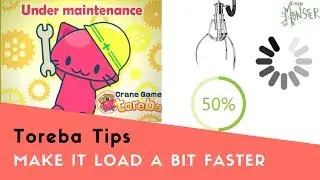 How To Make Toreba Load Faster - Arcade, Crane Game Toreba Tips