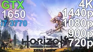 Horizon: Zero Dawn  GTX 1650 - i7 3770 - 4K, 1440p, 1080p, 900p, 720p