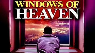 God Is Opening The Windows Of Heaven To Bless You | A Blessed Prayer
