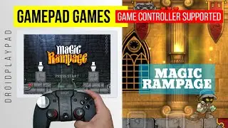ANDROID GAMEPAD GAMES | MAGIC RAMPAGE GAMEPLAY | GAME CONTROLLER SUPPORTED GAMES