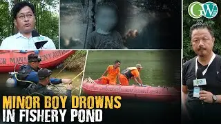 CHUMOU: 4 YR OLD BOY DROWNS IN FISHERY POND AT CHEKIYE VILLAGE