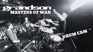 DRUM CAM: GRANDSON - MASTERS OF WAR (Bob Dylan cover)