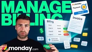 Manage Project Billing & Invoicing In Monday.com | Detailed Tutorial | 2025