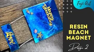 Easy DIY: How to make Epoxy Resin Beach Magnet for Birthday Gift/Room Decor by Falguni Shah|Fuji Art