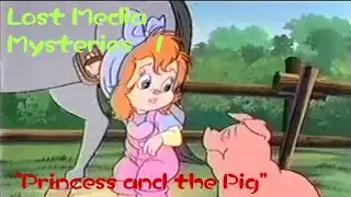 Lost Media Mysteries #1 Princess And The Pig (Eng Dub)
