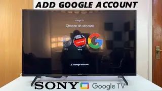 How To Add Another Google Account To Sony Smart TV