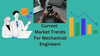 01.What are the Top 🤩🤩 Market Trends For Mechanical Engineers?