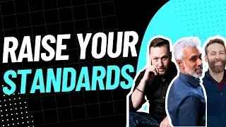 Why Raising Your Standards Makes Nice-Guys Attractive To Women & Money EP #50