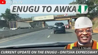 Road Trip from ENUGU to AWKA {Enugu Onitsha Expressway} ANAMBRA STATE