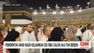 Pemerintah Arab Saudi Keluarkan 325 Ribu Calon Haji Tak Berizin