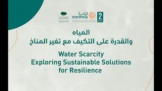 Water Scarcity: Exploring Sustainable Solutions for Resilience