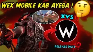 😱 Wex Mobile is Here! | Release Date, Basic info & Download Guide🔥 @ProjectWEX 