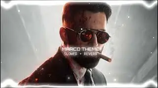 MARCO THEME (SLOWED + REVERB) | Marco Theme - 1 | Unni Mukundan