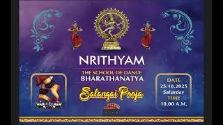 Salangai Pooja - 25 Oct 2025 | Nrithyam, The School of Dance