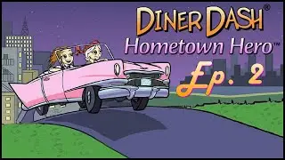 Diner Dash [Ft. Nancy] Ep 2: 