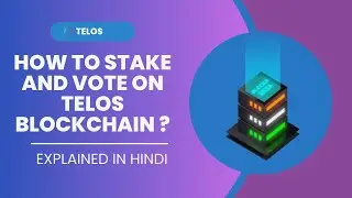 Staking and Voting on Telos (Hindi)
