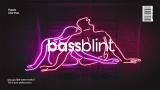 Hopex - Like That (4K) | High Quality Audio