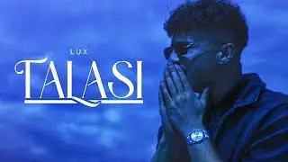 Lux27 - Talasi ( Official Music Video ) 2025