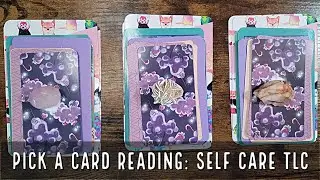 Pick a Card Tarot Reading | Self Care and TLC