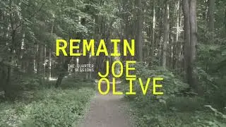 Joe Olive: Remain