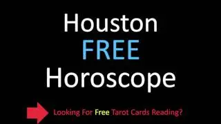 Houston Horoscopes,Psychics Readings online daily for free tarot cards astrology