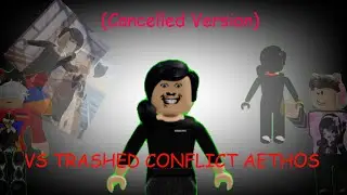 [LEGACY/FNF] ROBLOXIA'S TRASHETHOS (Formerly Vs. Trashed Conflict Aethos) (Read Description)