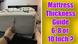 Mattress Thickness Guide (6, 8 or 10 Inches?) Mattress Buying Guide India 2026