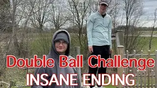 Double Ball Challenge - MUST WATCH (INSANE ENDING)