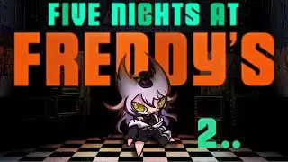 【FNAF 2】har..harhar har