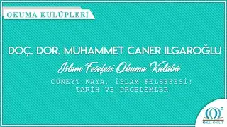 1. Ders: Felsefe Nedir?, İslam Felsefesi Okuma Kulübü / Doç. Dr. M. Caner ILGAROĞLU