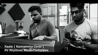 Kaala | Kannamma Song Cover | Santosh Narayanan | RV Rhythmic Music Production