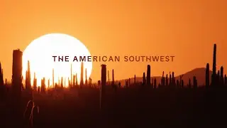The American Southwest - In Theaters September 5