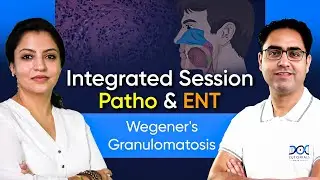 ENT Pathology: Wegener's Granulomatosis | NEET PG & INICET Preparation | ENTPatho Integrated Topics