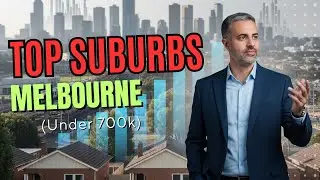 Top 5 Melbourne Suburbs Under $700K to Buy in 2026 | Affordable High-Growth Property Picks