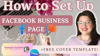 How to Set Up a Facebook Business Page 2025- Free Cover Image Template Included!