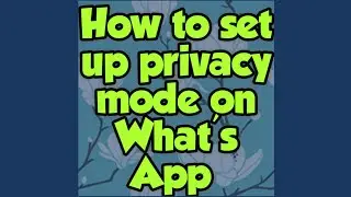 How to hide whatsapp online status | How to set up privacy mode on What's App