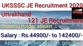 UKSSSC/Uttrakhand JE Recruitment 2020/JE Civil Vacancy in UK /Salary upto Rs.142400/-