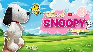 Snoopy amigurumi crochet tutorial parte 3 espa&ntilde;ol/ingles 