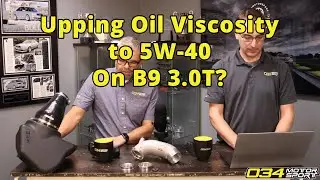 Should I Increase The Oil Viscosity On My Tuned B9 3.0T? | 034Motosport FAQ