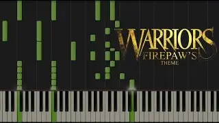 Warriors Synthesia: Firepaw's Theme [PIANO TUTORIAL]